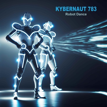 370 Kybernaut 783 - Robot Dance